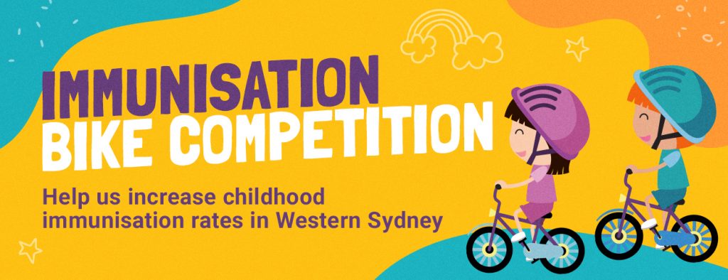Immunisation Bike Competition, help us increase childhood immunisation rates in Western Sydney